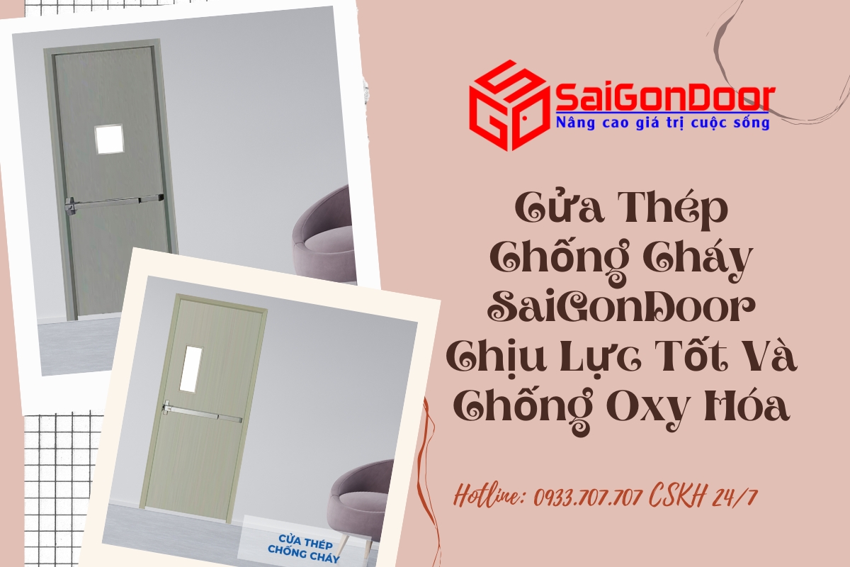 Cửa Thép Chống Cháy SaiGonDoor Chịu Lực Tốt Và Chống Oxy Hóa Cửa Thép Chống Cháy SaiGonDoor Chịu Lực Tốt Và Chống Oxy Hóa